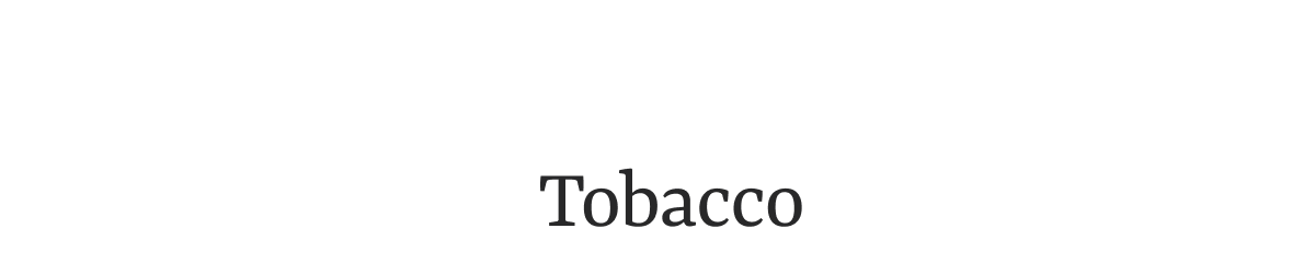 Tobacco