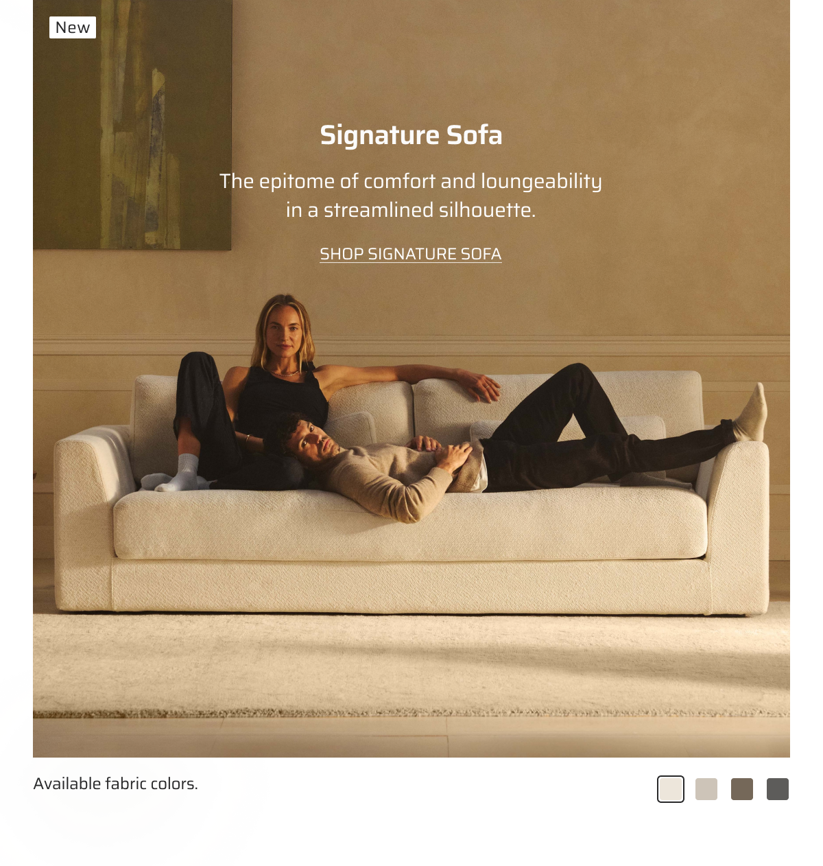 Signature Sofa. The epitome of comfort and loungeability in a streamlined silhouette.