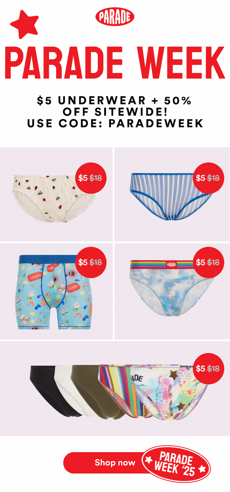 PARADE WEEK - $5 UNDERWEAR + 50% OFF SITEWIDE! 