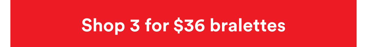 Shop 3 for $36 Shop 3 for $36