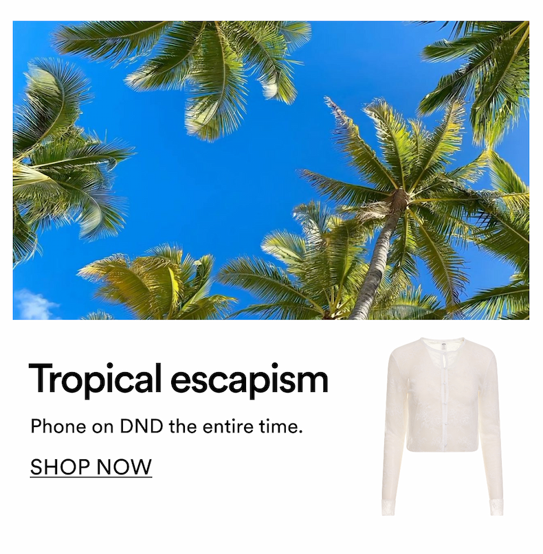 Tropical escapism | Shop now