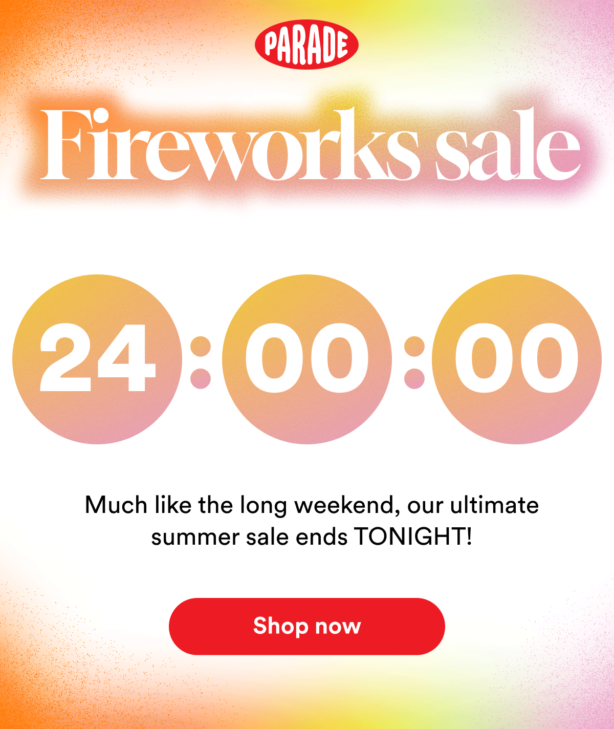 Firework sale ends tonight | shop now