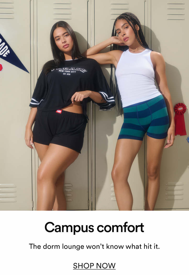 Campus Comfort - Shop Now Campus Comfort - Shop Now