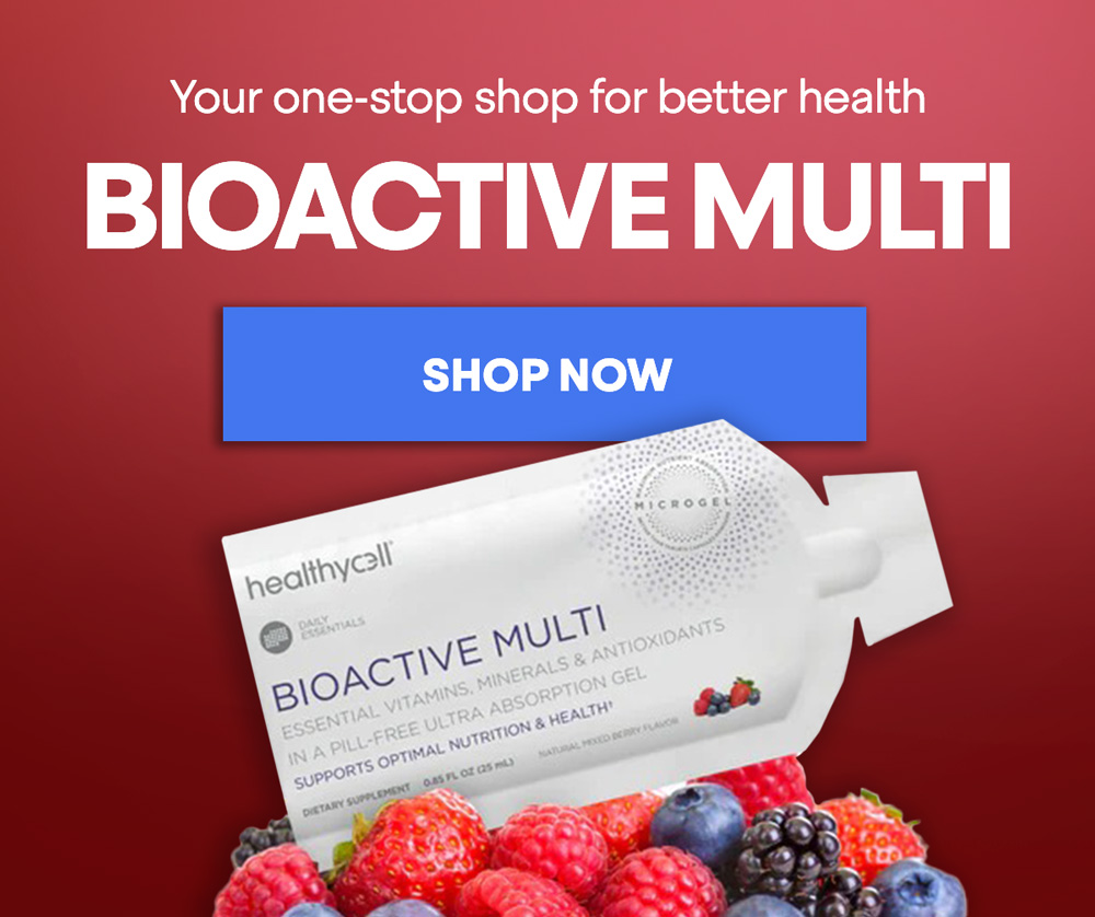 Your one-stop shop for better health BIOACTIVE MULTI