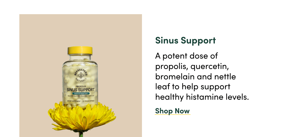 There's A Better Way To Support Your Sinuses Beekeeper's Naturals