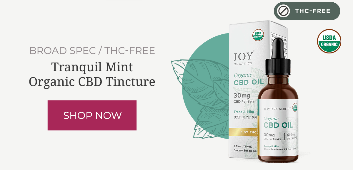 Tranquil Mint: Organic Broad Spectrum CBD Tincture