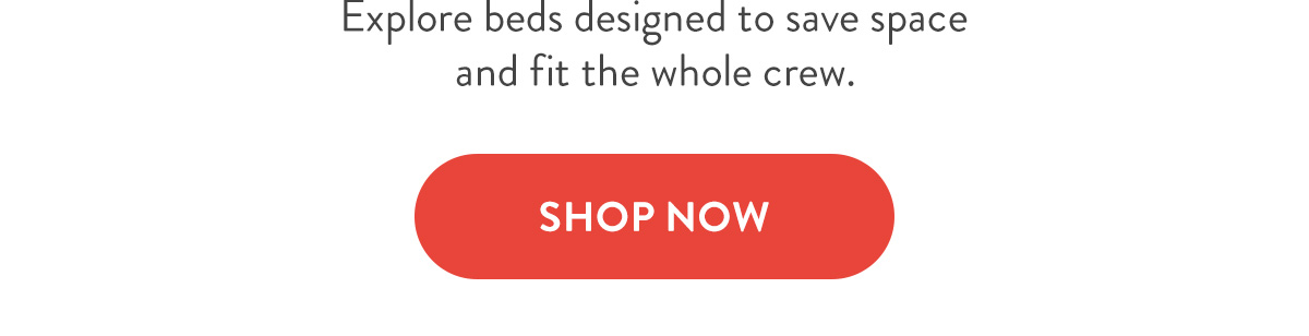 Explore beds designed to save space and fit the whole crew.