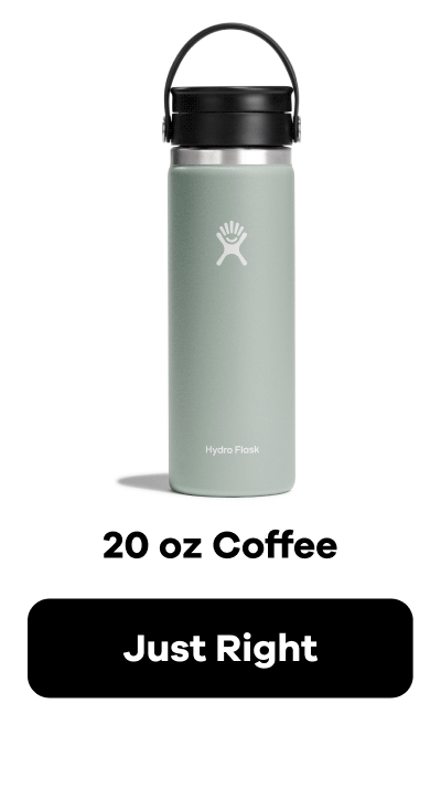 20 oz Coffee | Just Right