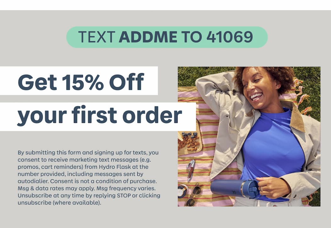TEXT ADDME TO 41069. Get 15% Off your first order