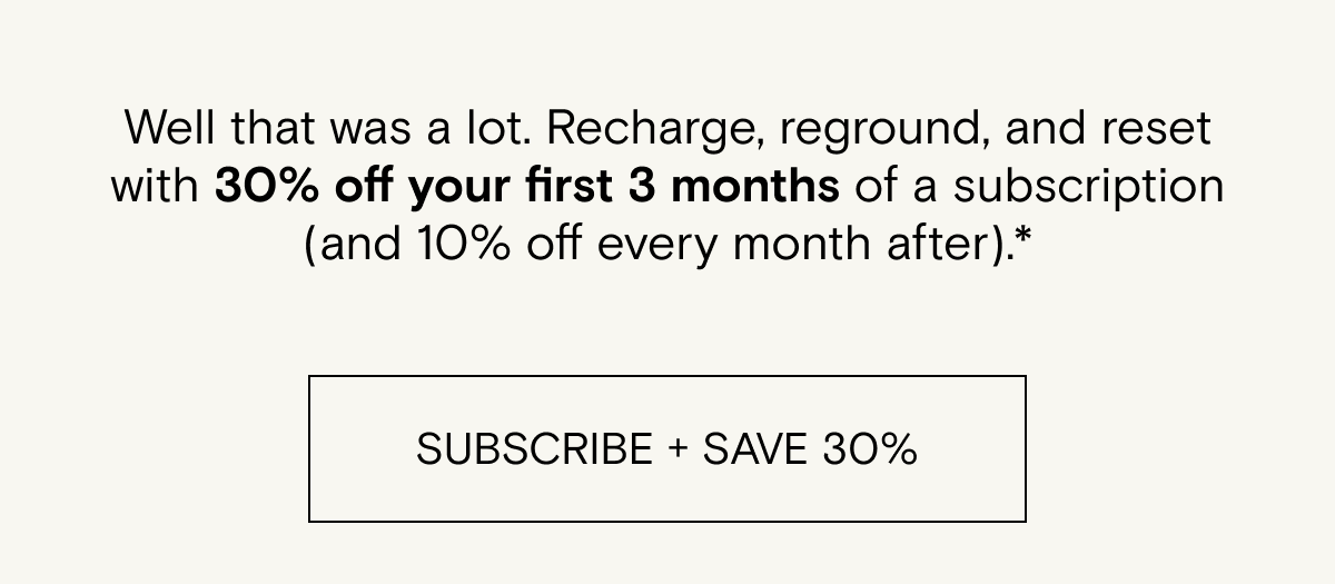 Get started with 30% off your first 3 months of any new subscription