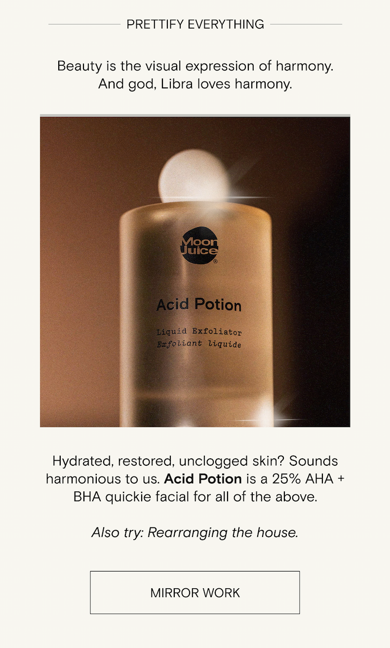 Channel your hydrated, restored, unclogged skin with Acid Potion