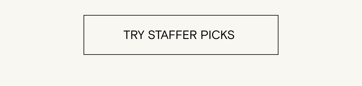 Try our staffers picks for 30% off on your first month 