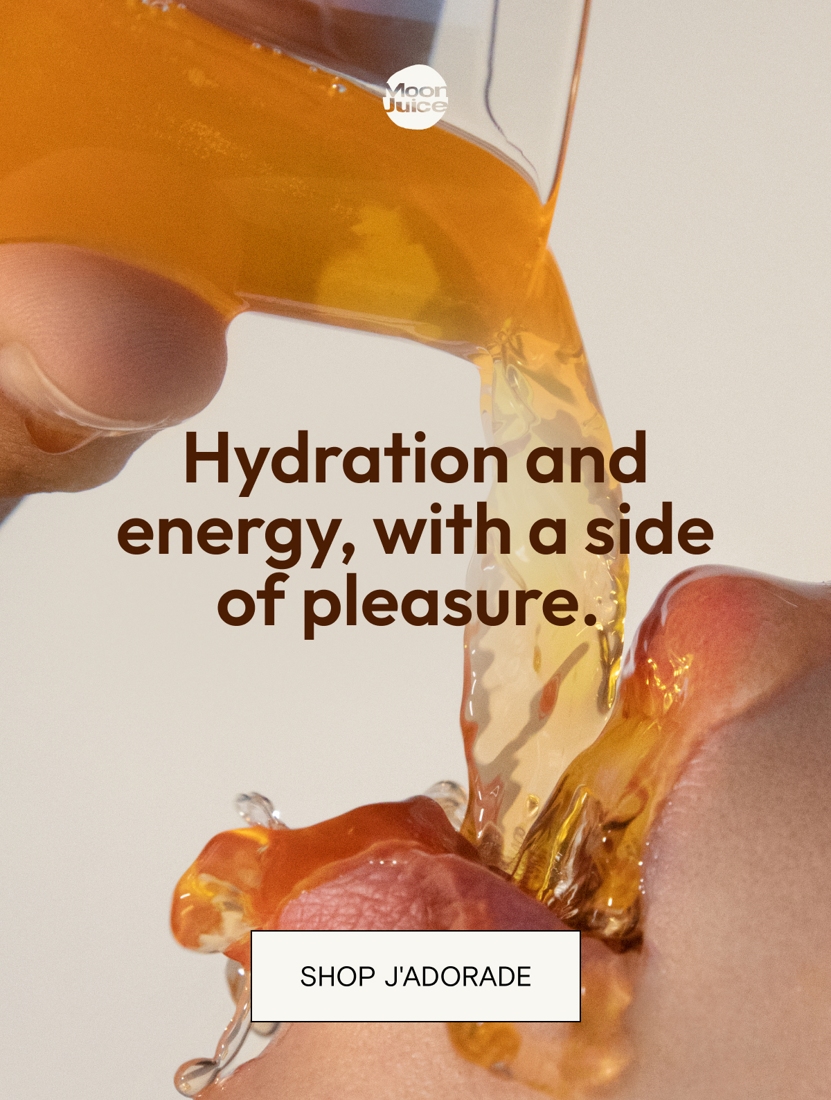 Hydration and energy, with a side of pleasure. Shop J'adorade.