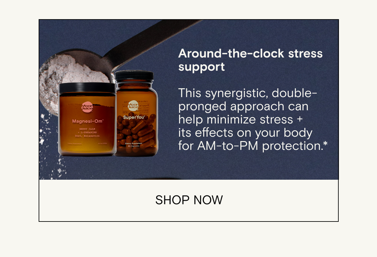 Around-the-clock stress support. This synergistic, double-pronged approach can help minimize stress + its effects on your body for AM-to-PM protection.