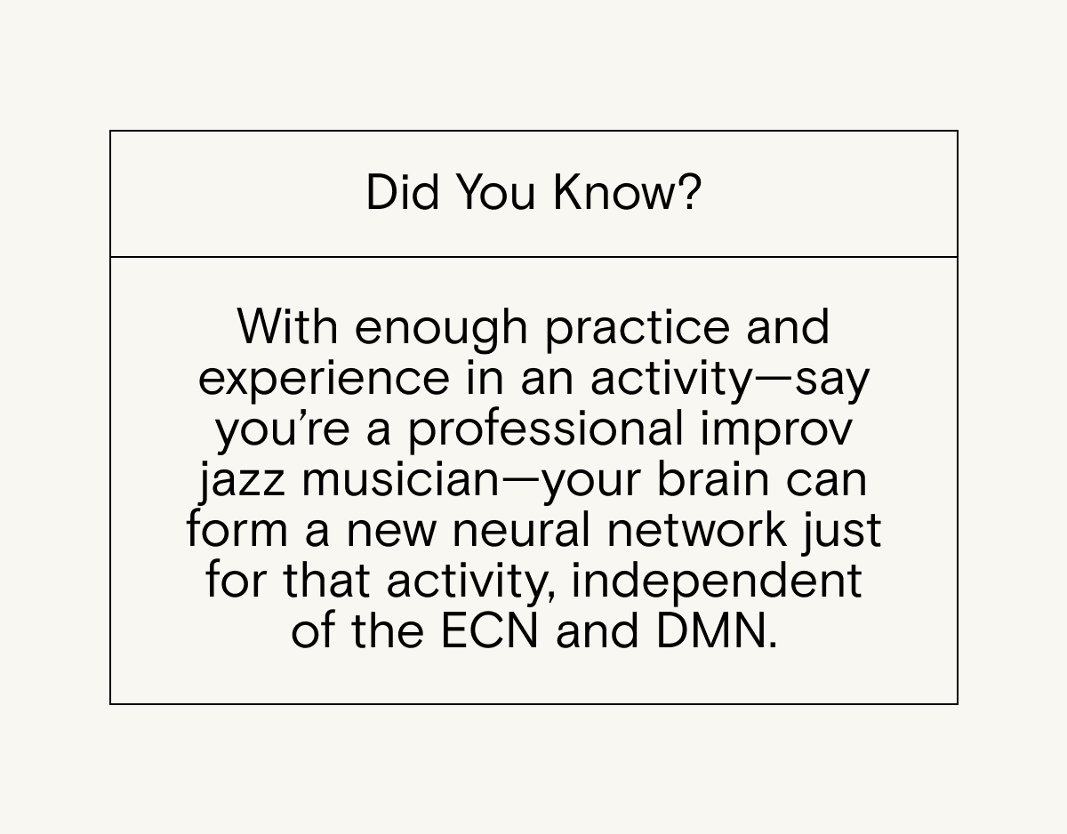 With enough practice in an activity your brain can form a new neural network