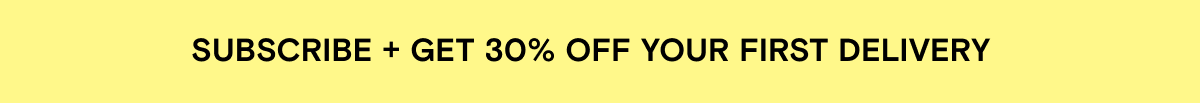 Subscribe + get 30% off your first delivery of SuperHair