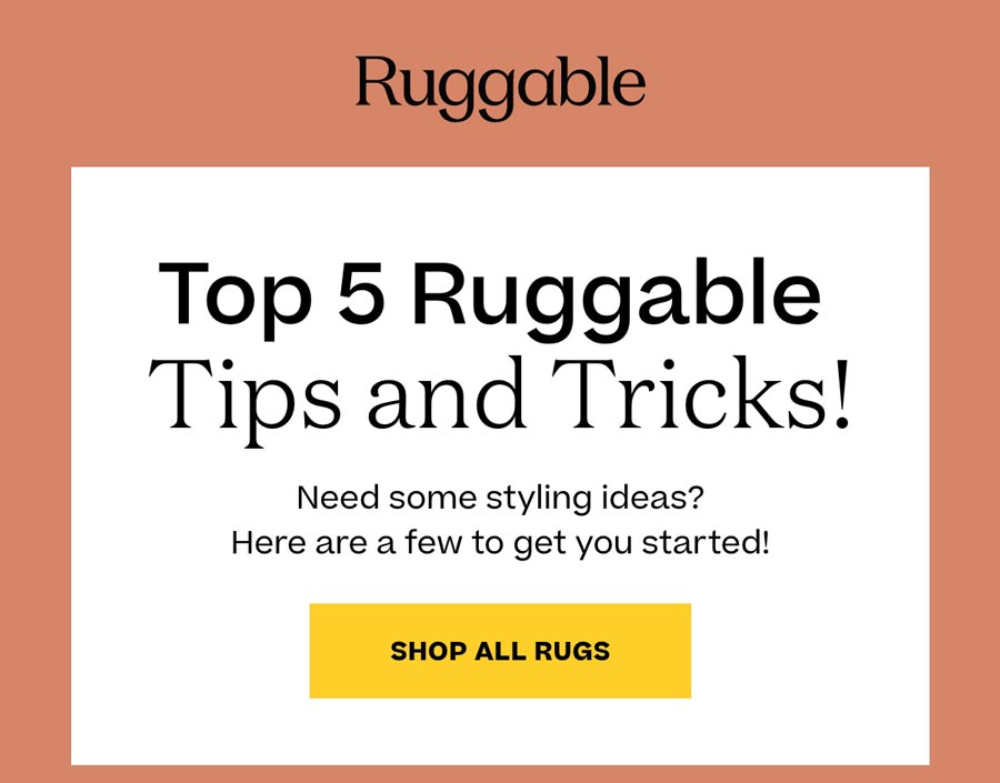 Try These Top 5 Ruggable Tips and Tricks! Ruggable