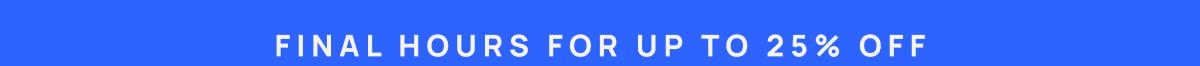 Up to 25% Off