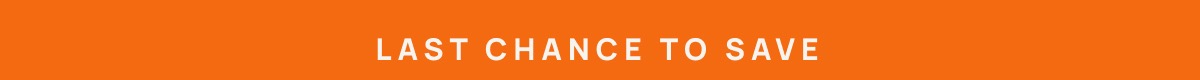 Last Chance to Save 