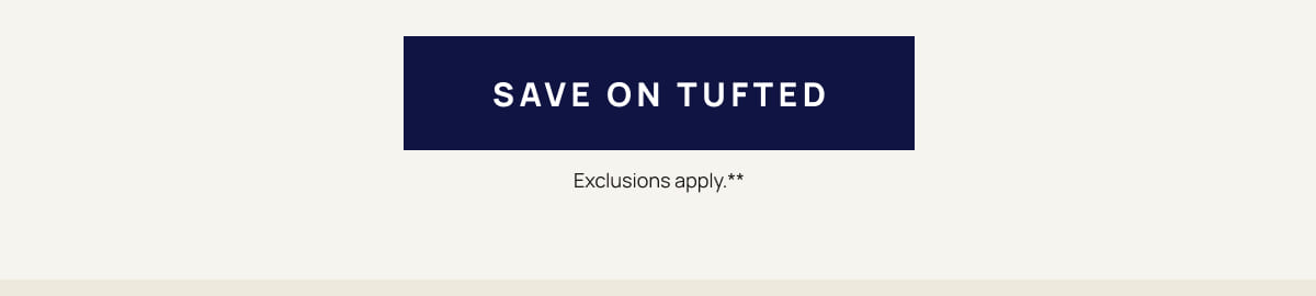 Save on Tufted 