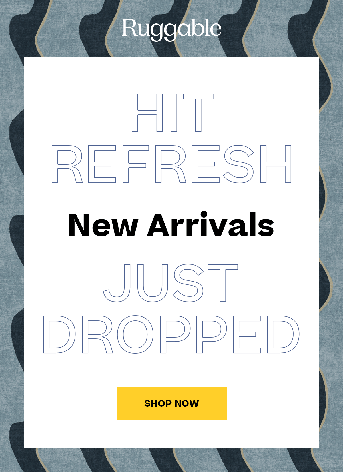 Come See What's New! Ruggable