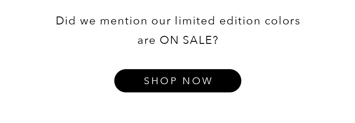 Shop Limited Edition Sale