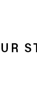 OUR STORY
