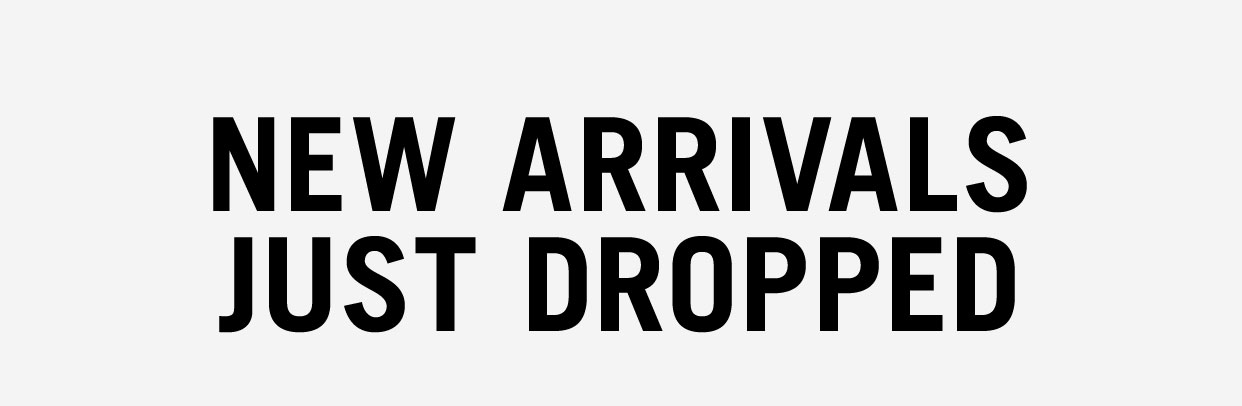 New Arrivals