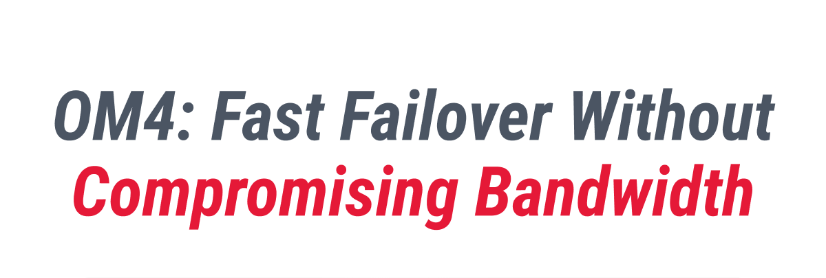 OM4: Fast Failover Without Compromising Bandwidth