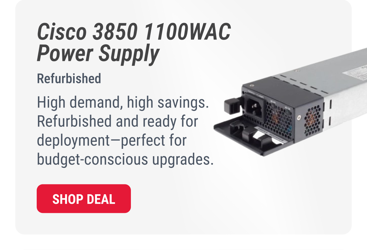 Cisco 3850 1100WAC Power Supply  Refurbished  High demand, high savings. Refurbished and ready for deployment—perfect for budget-conscious upgrades.  SHOP DEAL