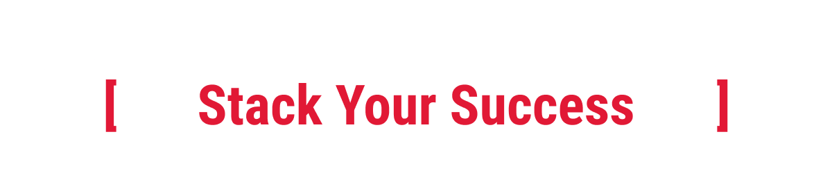 Stack Your Success