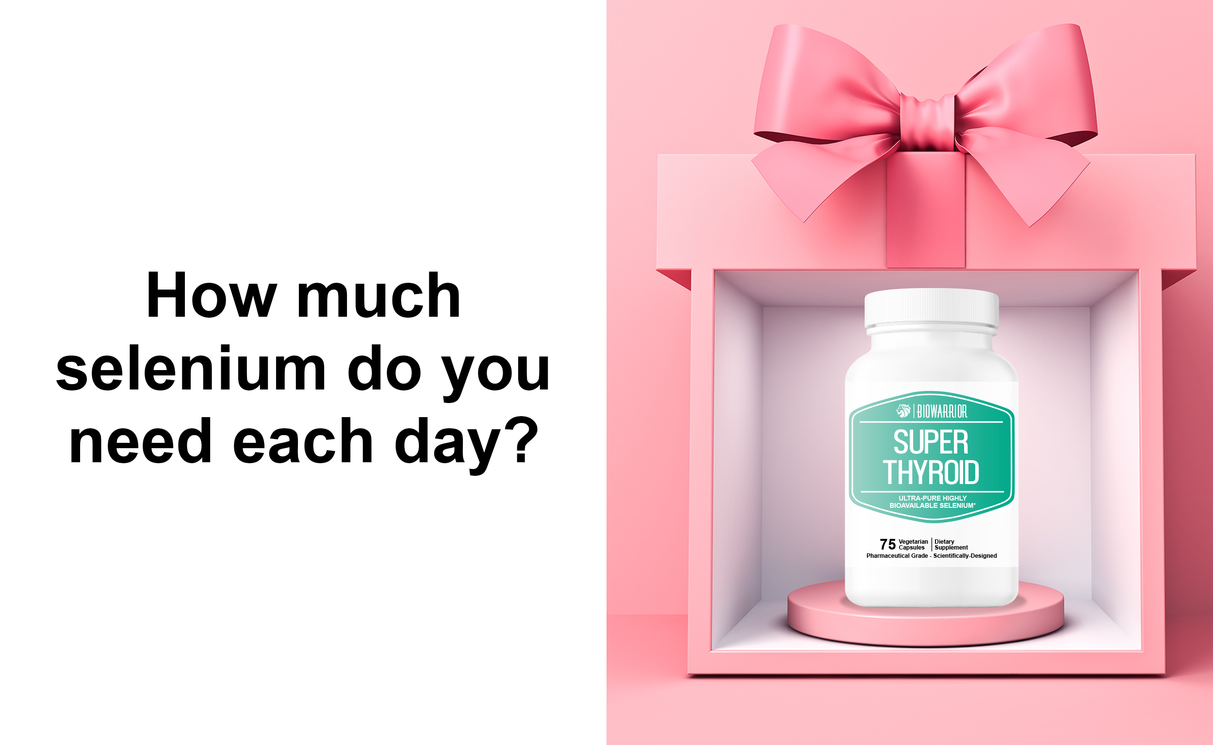 How much selenium do you need each day? Biowarrior Nutrition