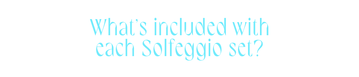 What's included with each Solfeggio set?