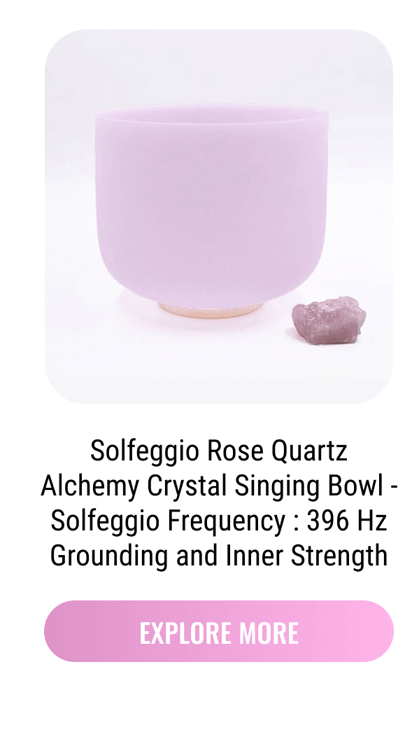 Solfeggio Rose Quartz Alchemy Crystal Singing Bowl - Solfeggio Frequency : 396 Hz Grounding and Inner Strength