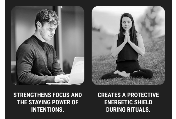 Strengthens focus and the staying power of intentions. 