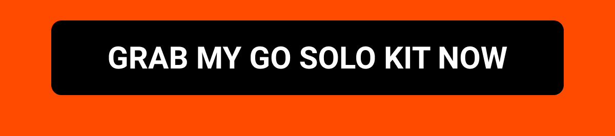 GRAB MY GO SOLO KIT NOW