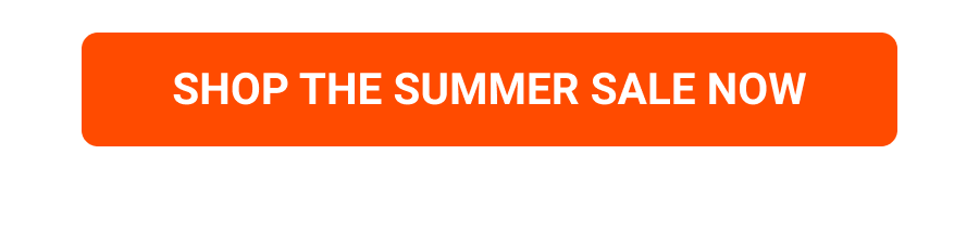 Shop The Summer Sale Now