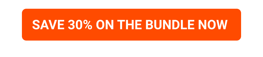 SAVE 30% ON THE BUNDLE NOW