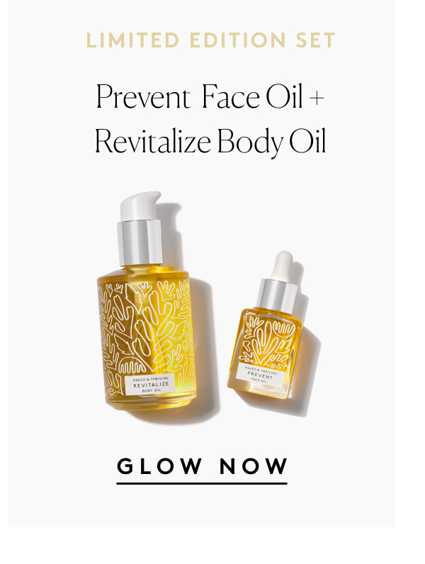 Prevent Face Oil + Revitalize Body Oil