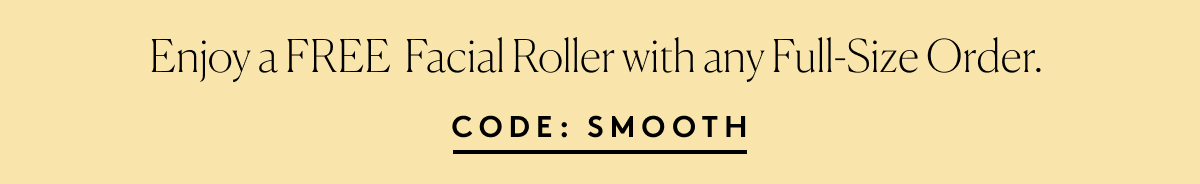 Enjoy a FREE Facial Roller