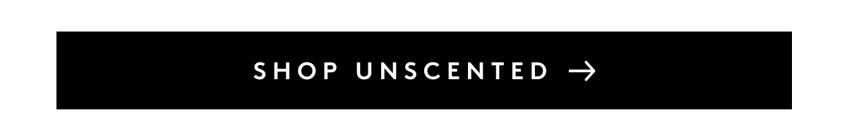 SHOP UNSCENTED
