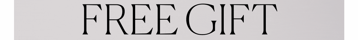 FREE GIFT ENDS TONIGHT