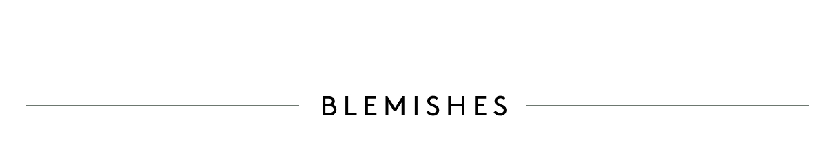 Blemishes