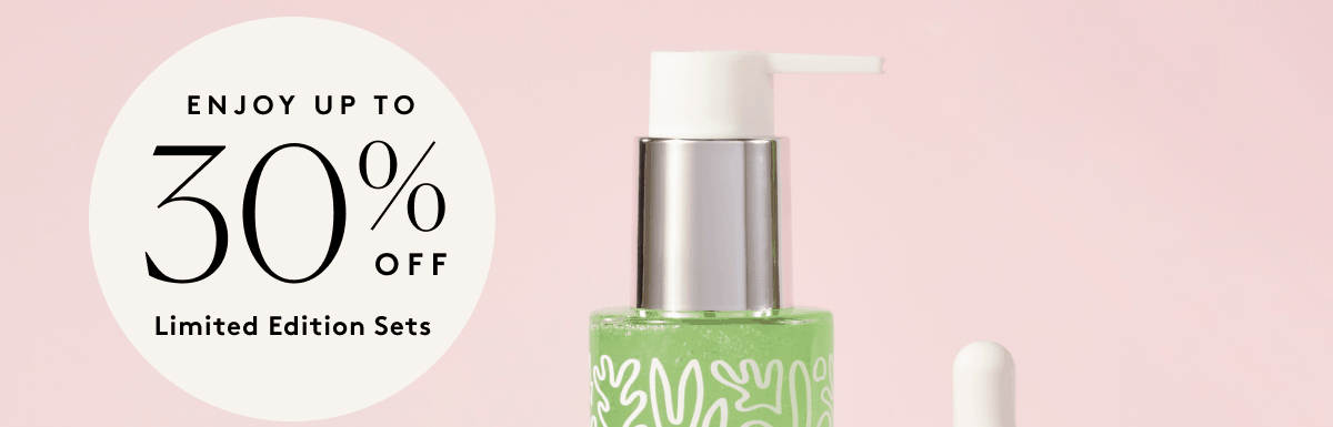 Enjoy up to 30% Off on Limited Edition Sets