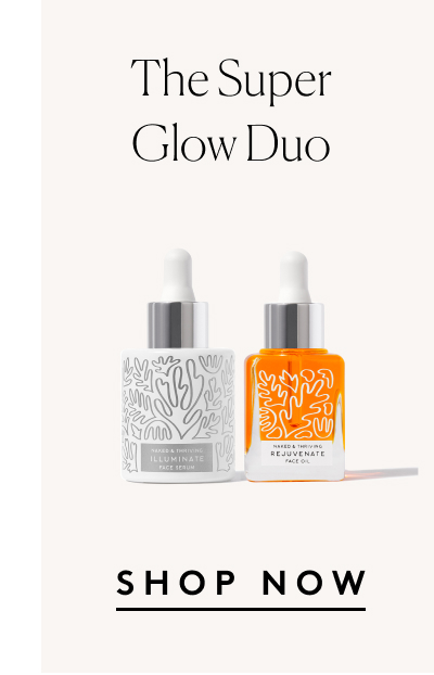The Super Glow Duo