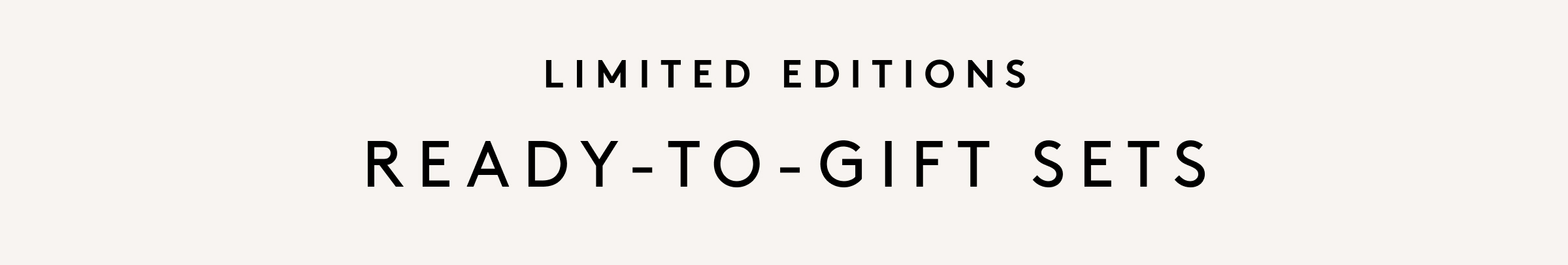 Ready-to-Gift Sets