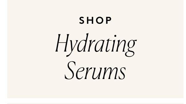 Hydrating Serums
