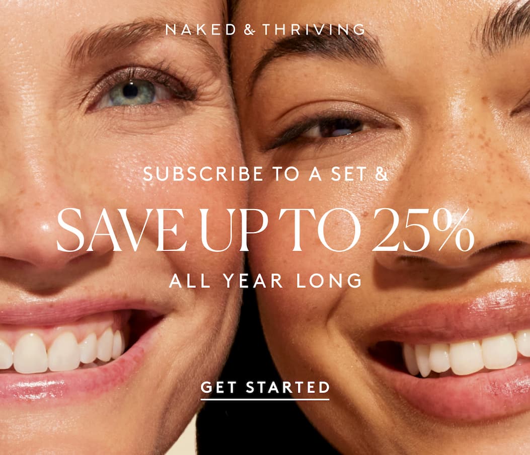 Subscribe to a set & SAVE up to 25% ALL YEAR LONG