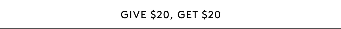 Give $20, get $20