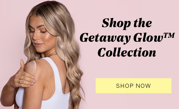 Shop The Getaway Glow Collection